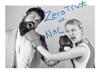 Showdown: Zero Trust vs. NAC